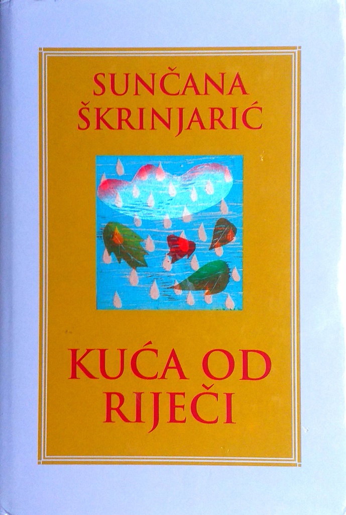 KUĆA OD RIJEČI
