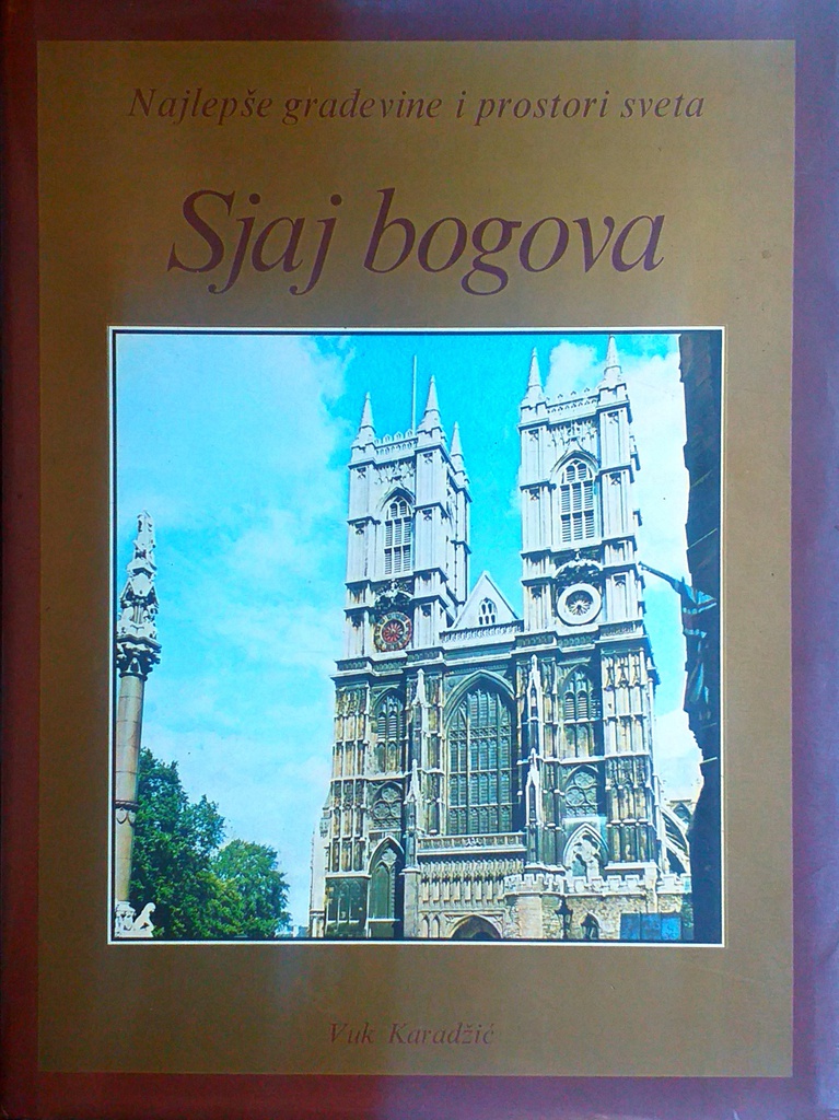 NAJLEPŠE GRAĐEVINE I PROSTORI SVETA: SJAJ BOGOVA