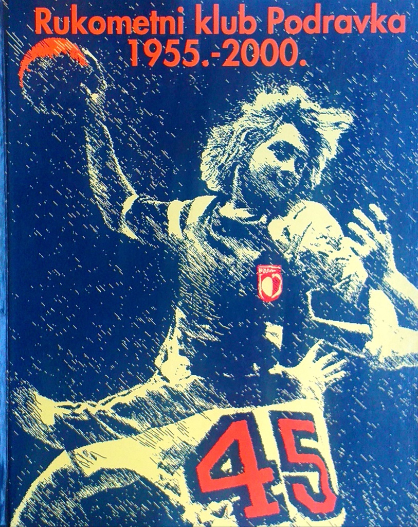 RUKOMETNI KLUB PODRAVKA 1955.-2000.