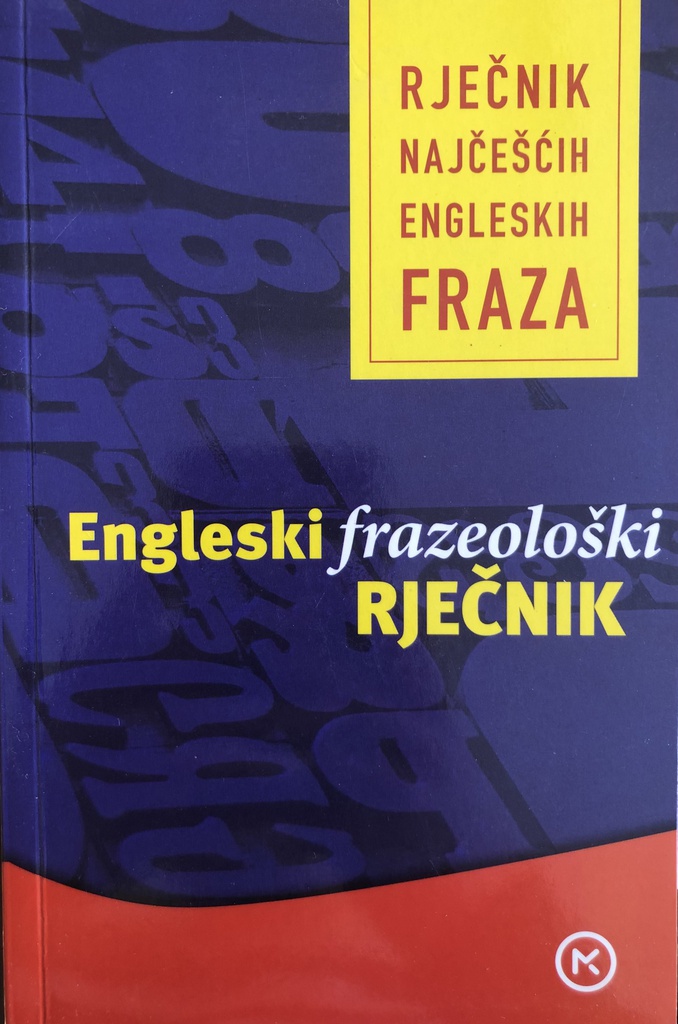 ENGLESKI FRAZEOLOŠKI RJEČNIK