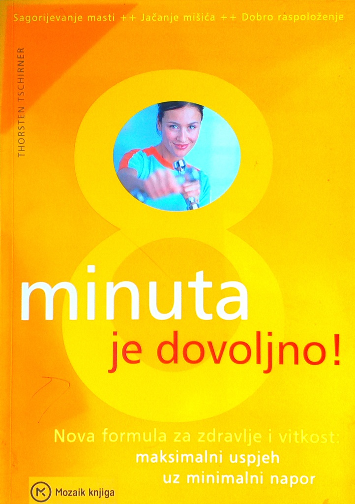 8 MINUTA JE DOVOLJNO!