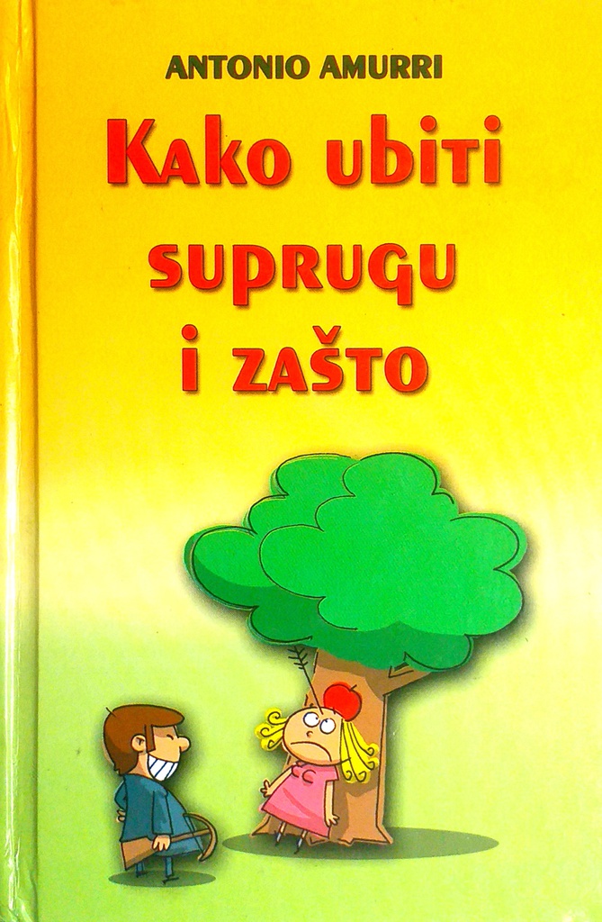 KAKO UBITI SUPRUGU I ZAŠTO