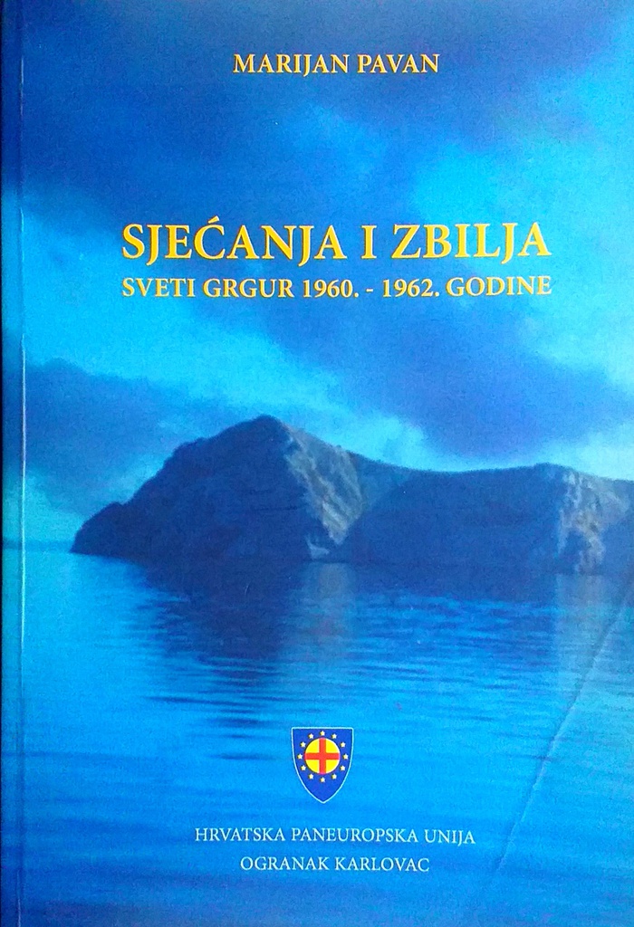 SJEĆANJA I ZBILJA: SVETI GRGUR 1960.-1962. GODINE