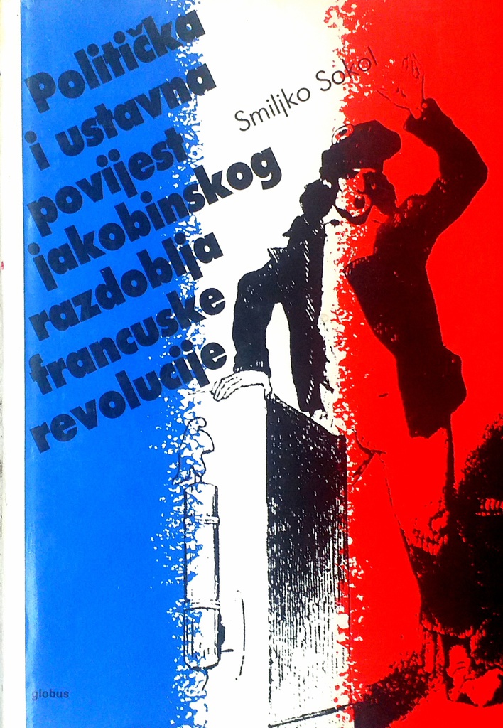 POLITIČKA I USTAVNA POVIJEST JAKOBINSKOG RAZDOBLJA FRANCUSKE REVOLUCIJE