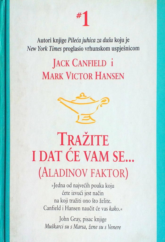 TRAŽITE I DAT ĆE VAM SE... (ALADINOV FAKTOR)