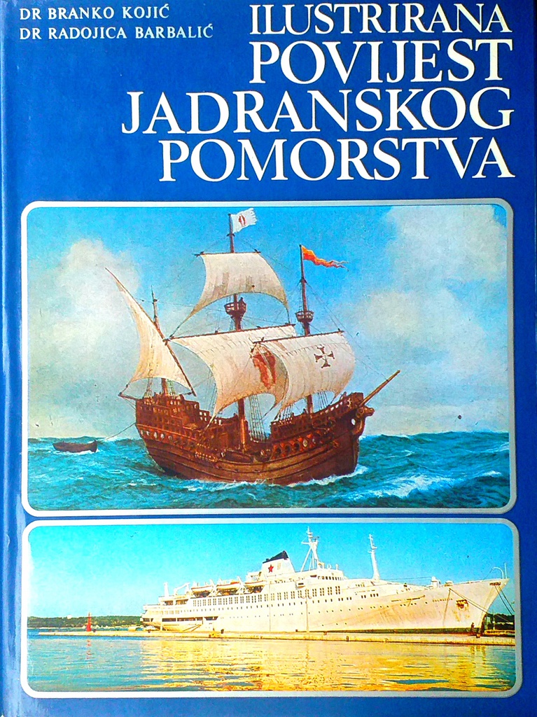 ILUSTRIRANA POVIJEST JADRANSKOG POMORSTVA