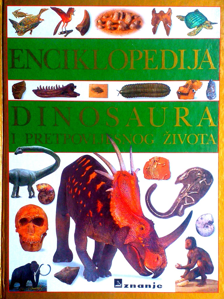 ENCIKLOPEDIJA DINOSAURA I PRETPOVIJESNOG ŽIVOTA
