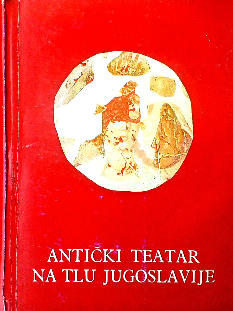 ANTIČKI TEATAR NA TLU JUGOSLAVIJE