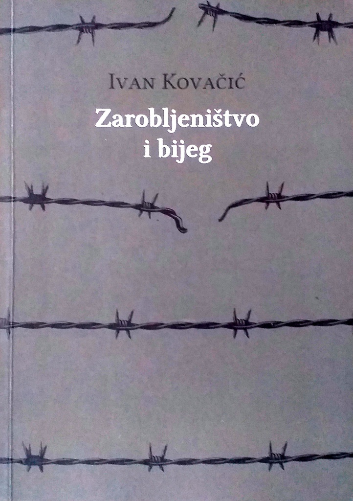 ZAROBLJENIŠTVO I BIJEG