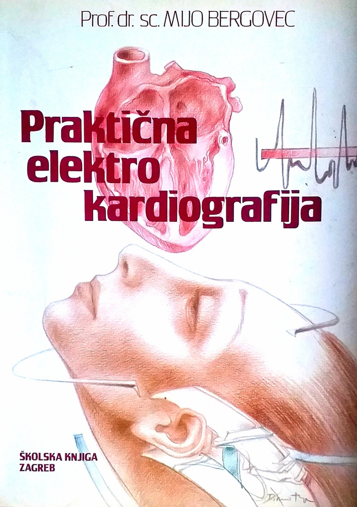 PRAKTIČNA ELEKTROKARDIOGRAFIJA