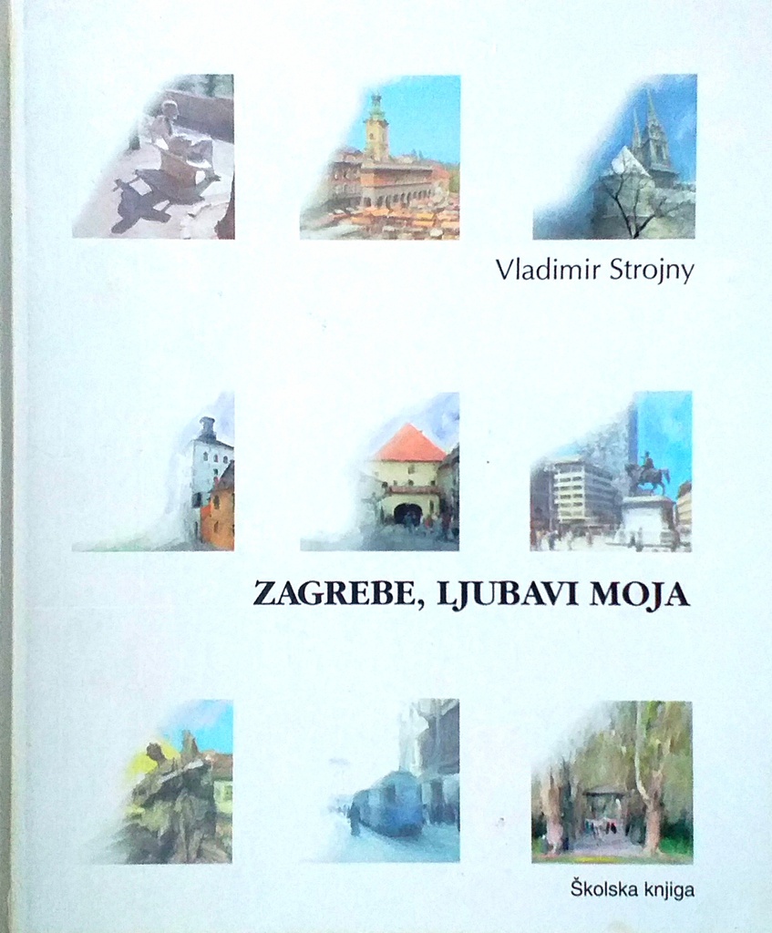 ZAGREBE, LJUBAVI MOJA