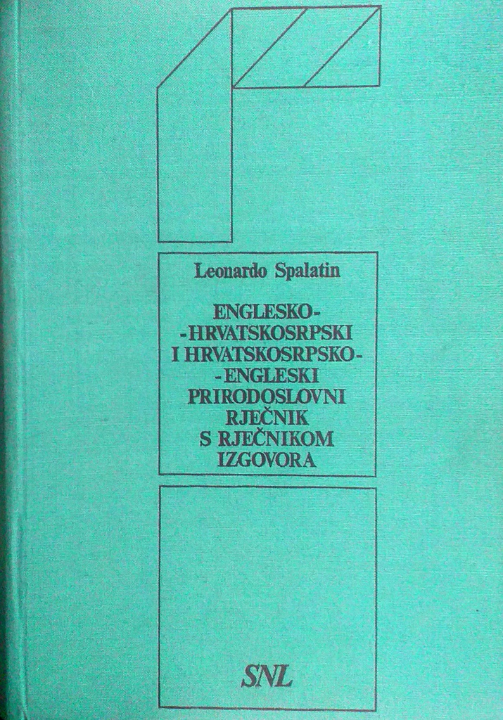 ENGLESKO - HRVATSKOSRPSKI PRIRODOSLOVNI RJEČNIK S RJEČNIKOM IZGOVORA