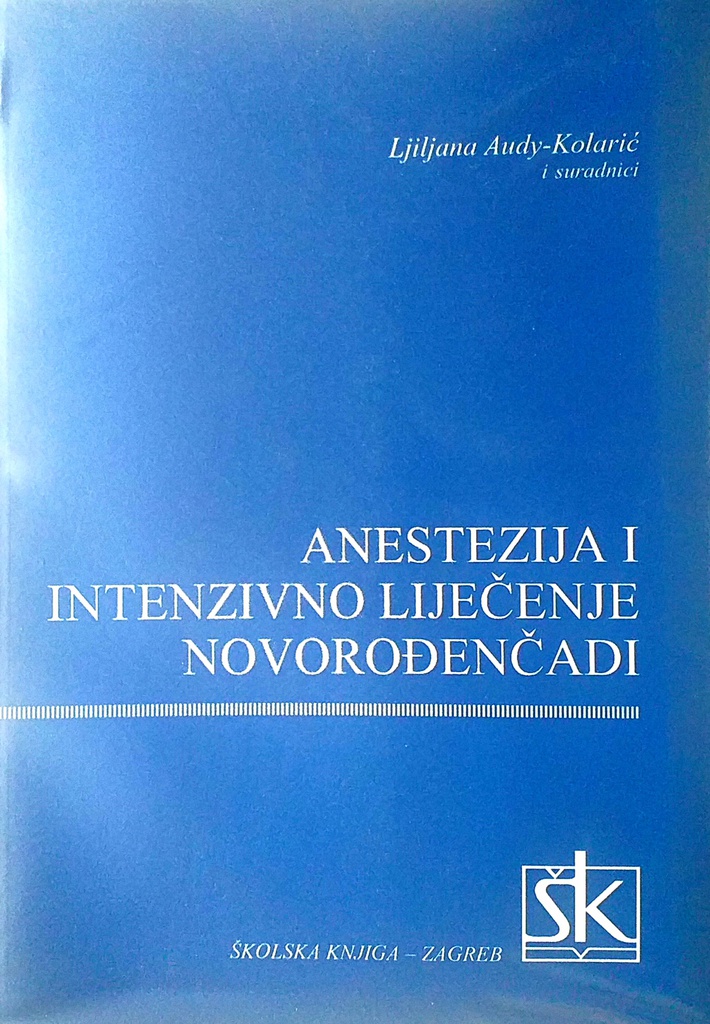 ANESTEZIJA I INTENZIVNO LIJEČENJE NOVOROĐENČADI