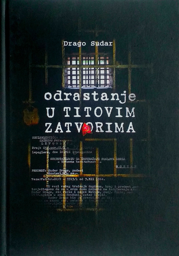 ODRASTANJE U TITOVIM ZATVORIMA