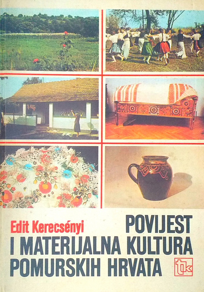 POVIJEST I MATERIJALNA KULTURA POMURSKIH HRVATA