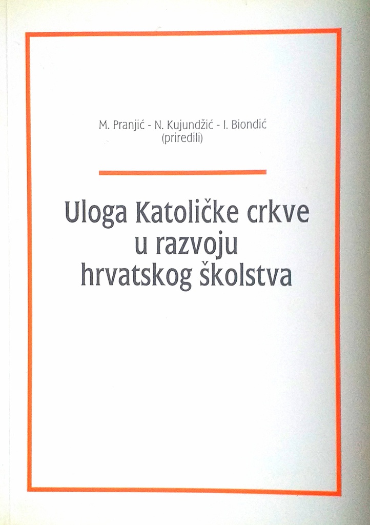 ULOGA KATOLIČKE CRKVE U RAZVOJU HRVATSKOG ŠKOLSTVA