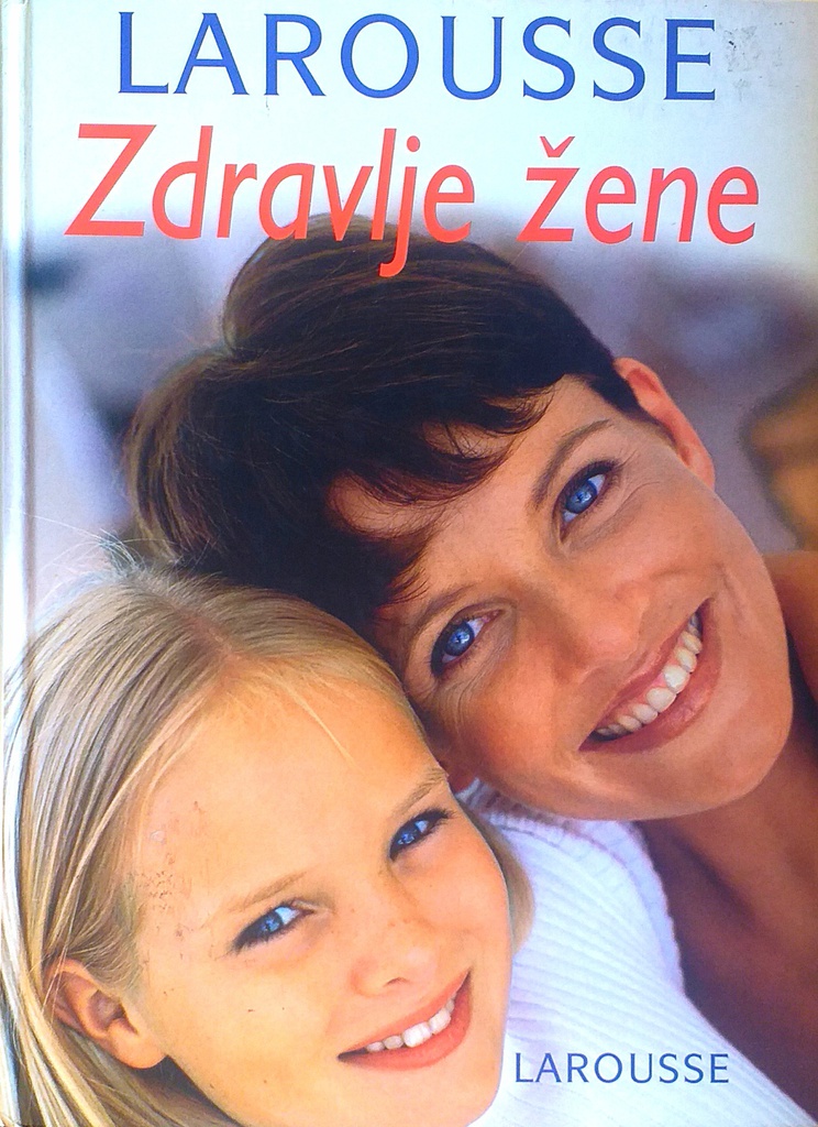 LAROUSSE - ZDRAVLJE ŽENE