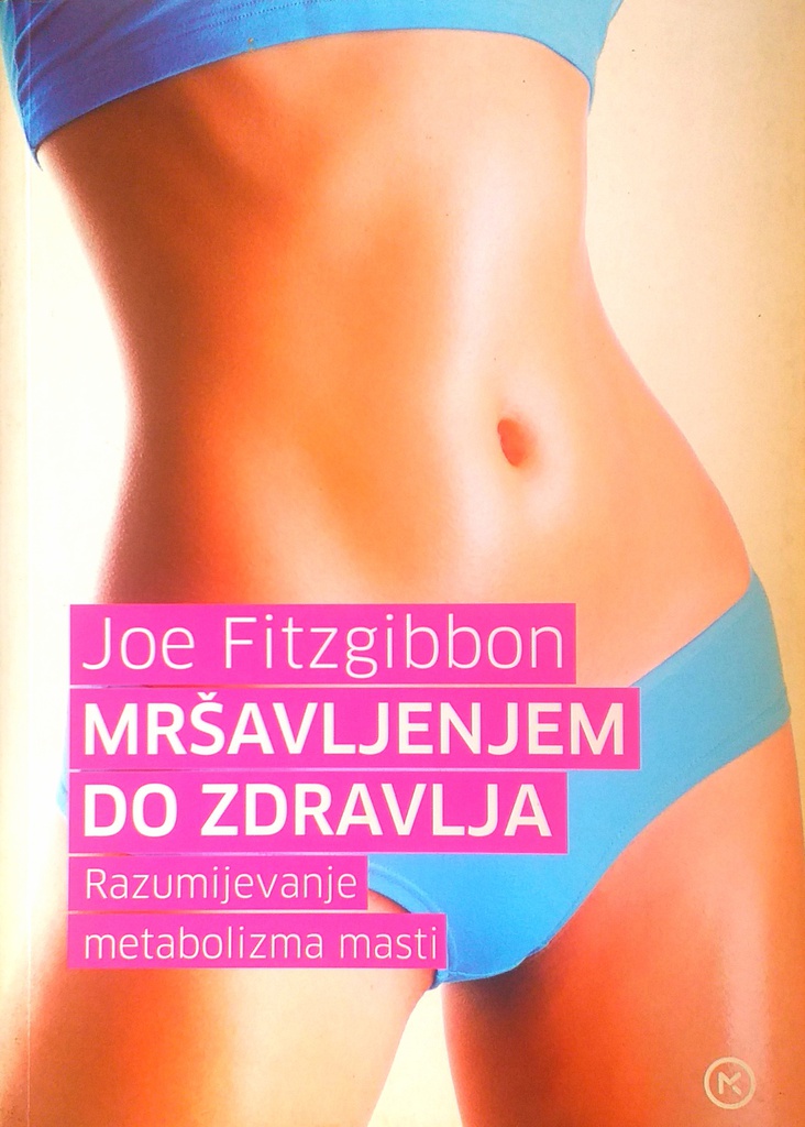 MRŠAVLJENJEM DO ZDRAVLJA