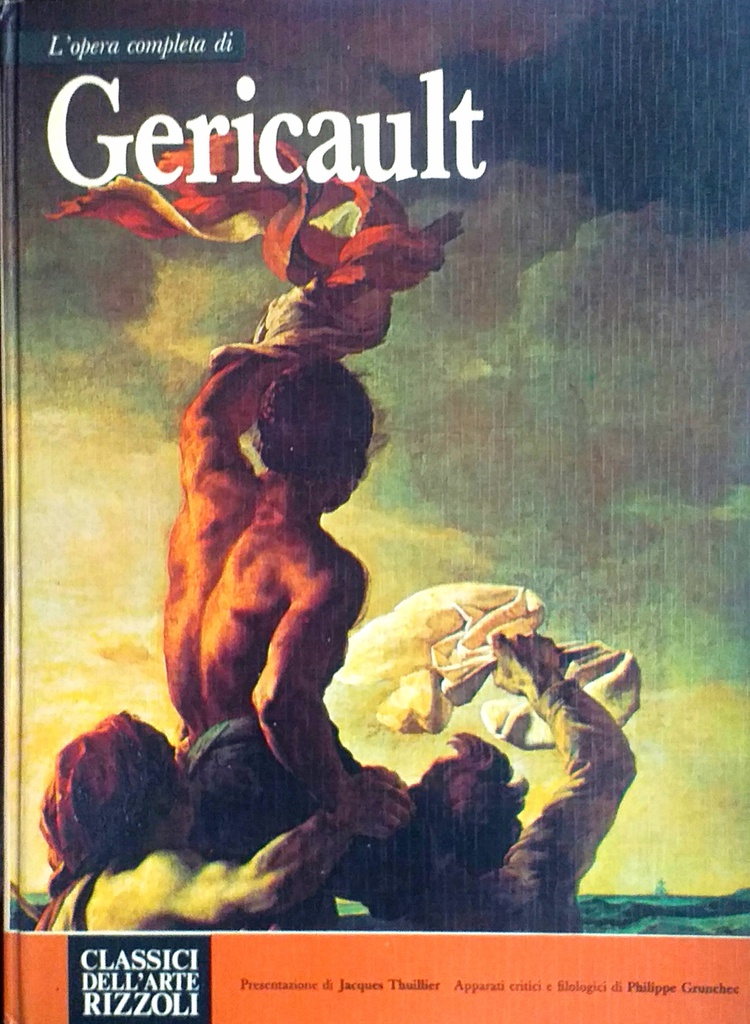 L'OPERA COMPLETA DI GERICAULT