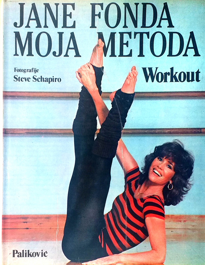 JANE FONDA - MOJA METODA