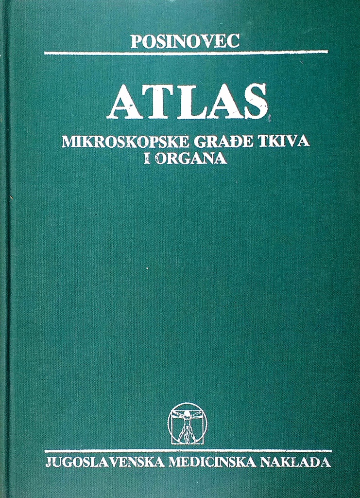 ATLAS MIKROSKOPSKE GRAĐE TKIVA I ORGANA