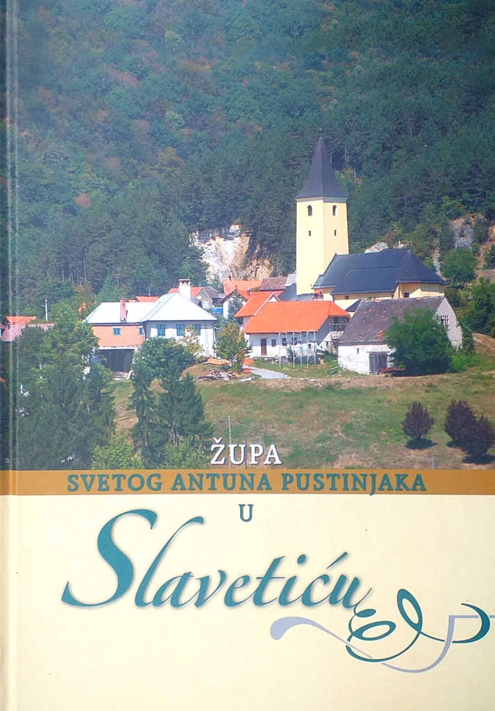 ŽUPA SVETOG ANTUNA PUSTINJAKA U SLAVETIĆU