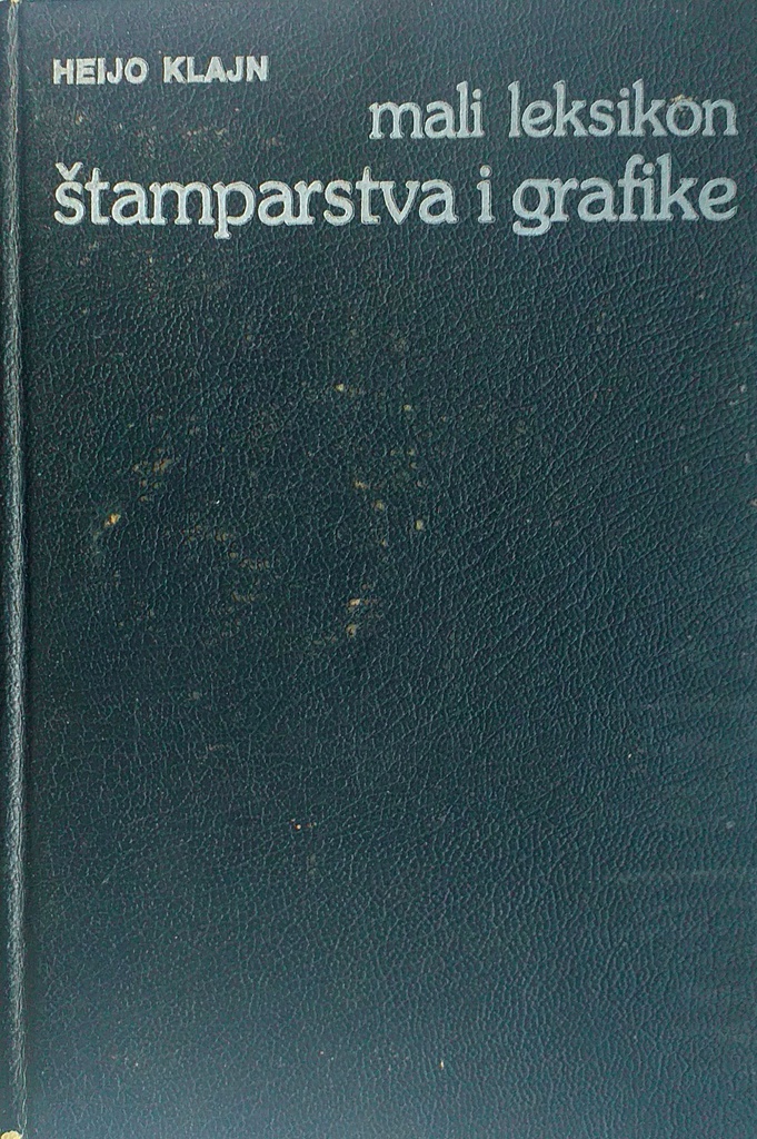 MALI LEKSIKON ŠTAMPARSTVA I GRAFIKE