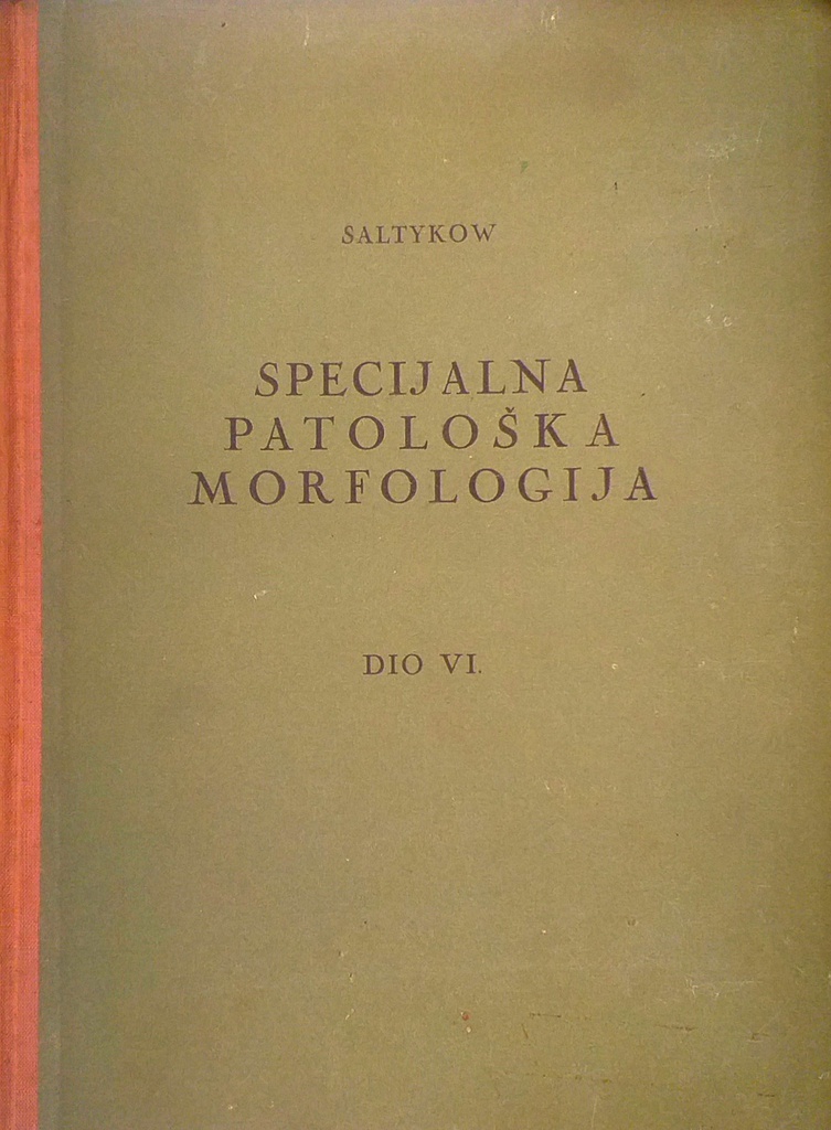 SPECIJALNA PATOLOŠKA MORFOLOGIJA DIO VI.