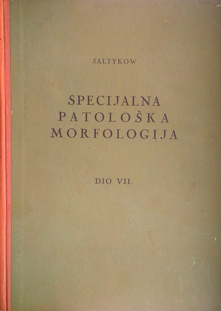 SPECIJALNA PATOLOŠKA MORFOLOGIJA DIO VII.
