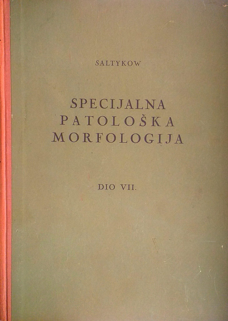 SPECIJALNA PATOLOŠKA MORFOLOGIJA DIO VII.