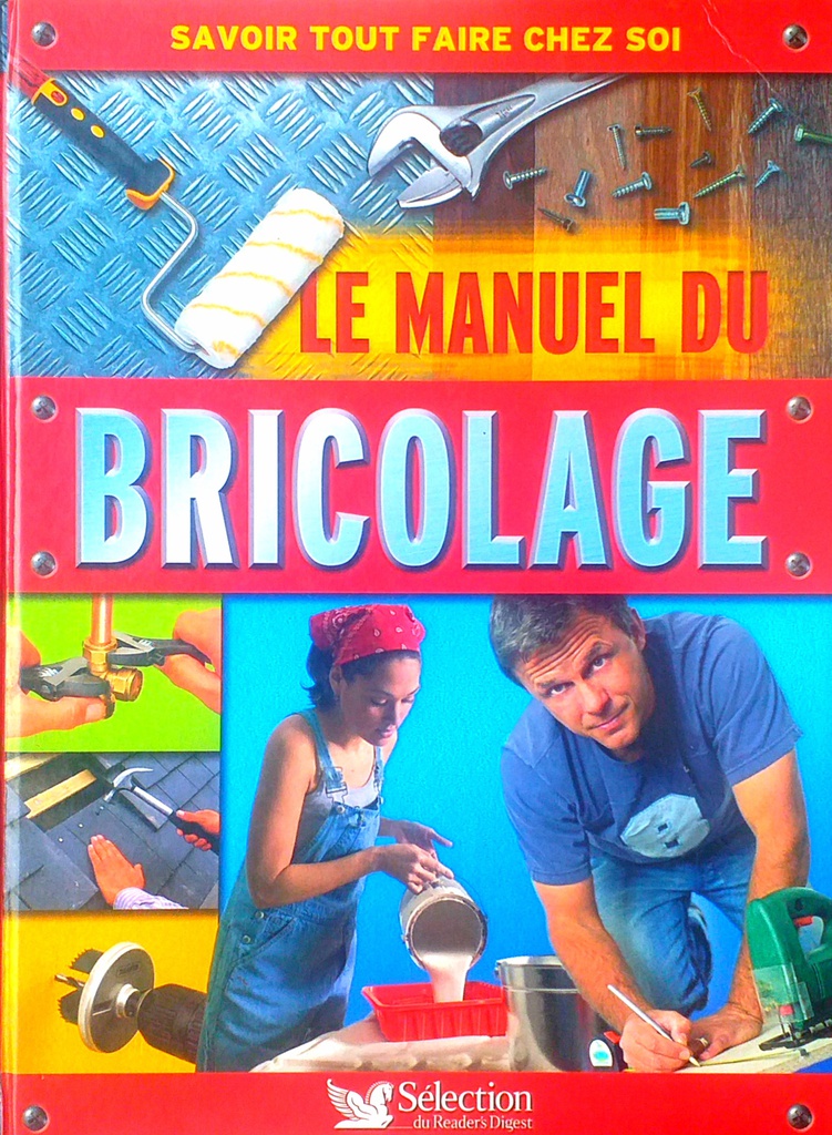 LE MANUEL DU BRICOLAGE