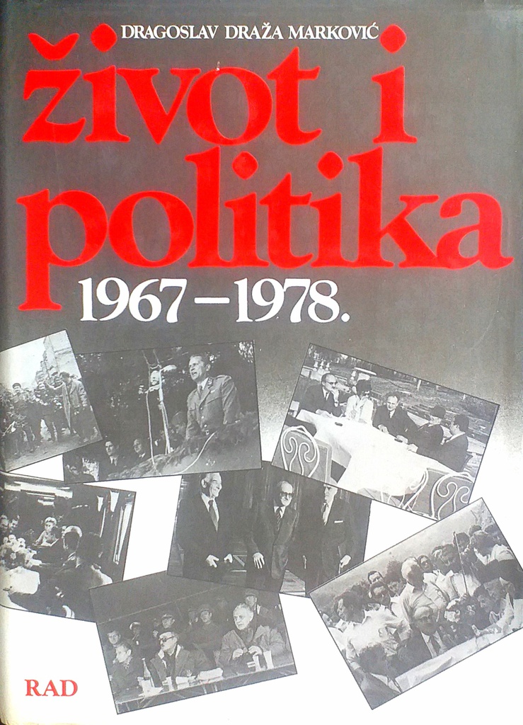 ŽIVOT I POLITIKA 1967.-1978. KNJIGA DRUGA