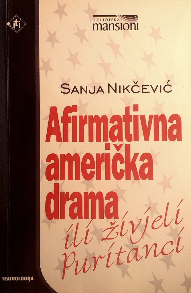 AFIRMATIVNA AMERIČKA DRAMA ILI ŽIVJELI PURITANCI