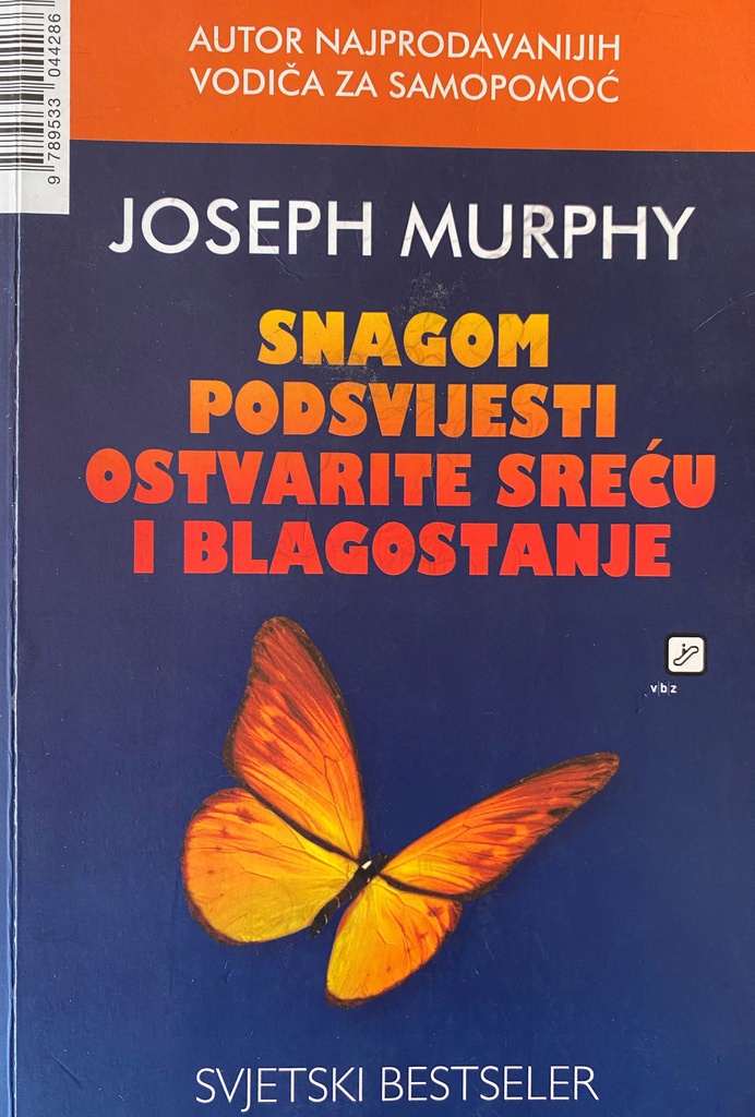 SNAGOM PODSVIJESTI OSTVARITE SREĆU I BLAGOSTANJE