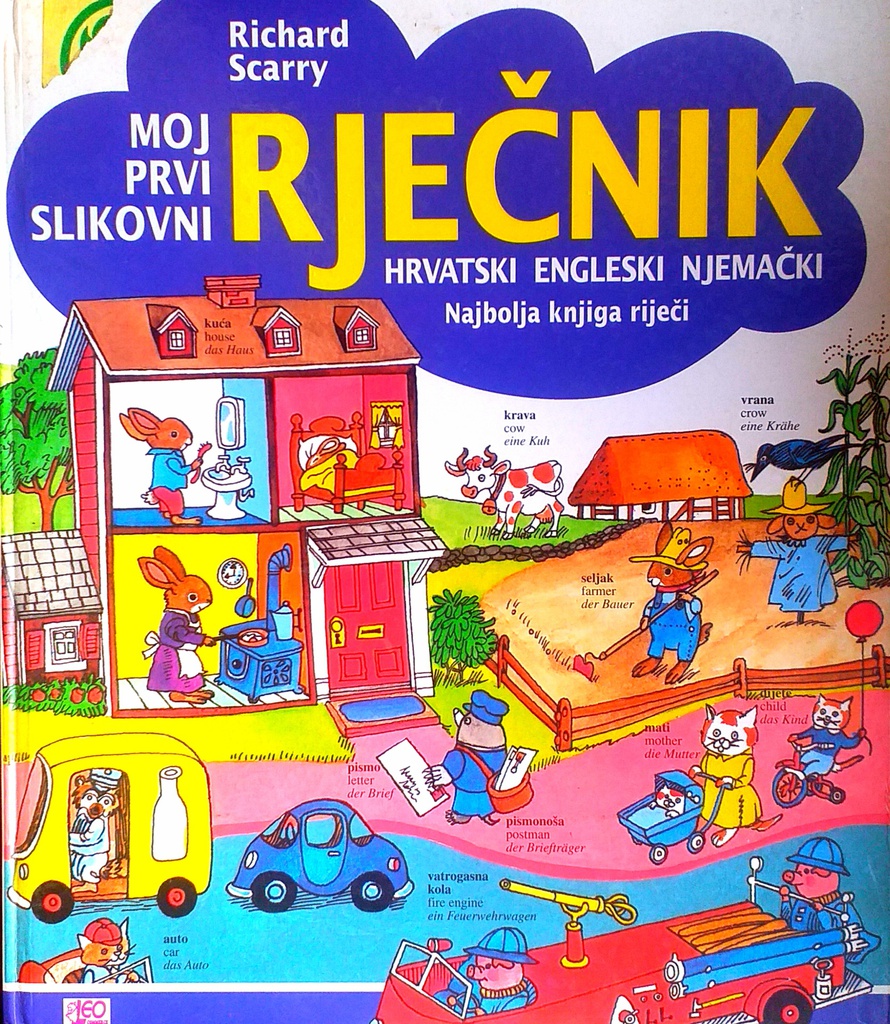 MOJ PRVI SLIKOVNI RJEČNIK - HRVATSKI, ENGLESKI, NJEMAČKI