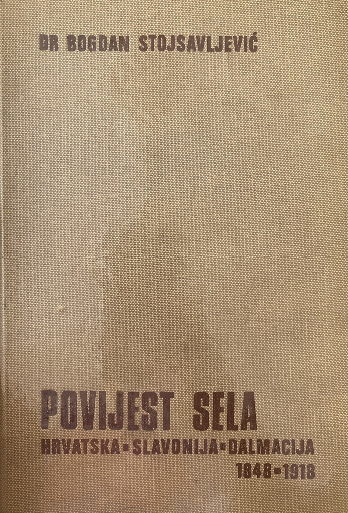 POVIJEST SELA. HRVATSKA-SLAVONIJA-DALMACIJA