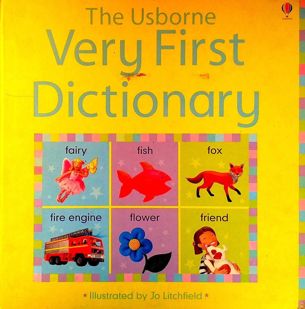 THE USBORNE VERY FIRST DICTIONARY
