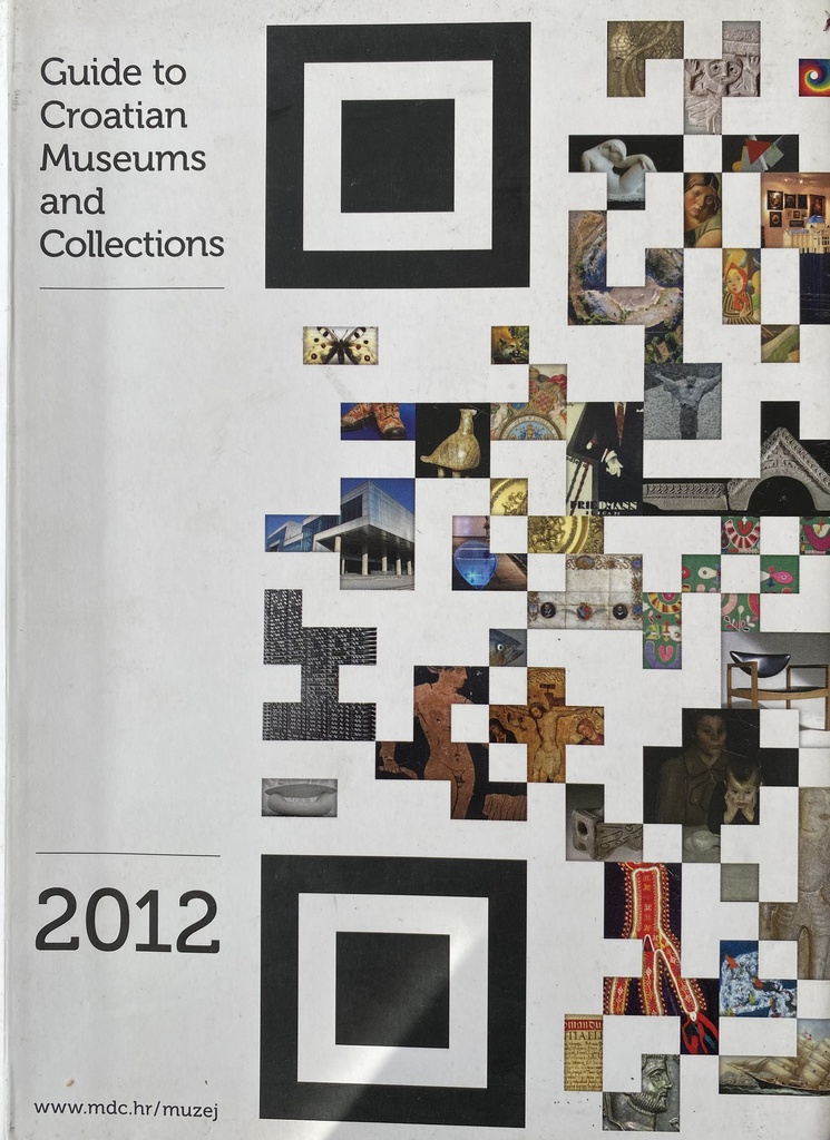 GUIDE TO CROATIAN MUSEUMS AND COLLECTIONS 2012
