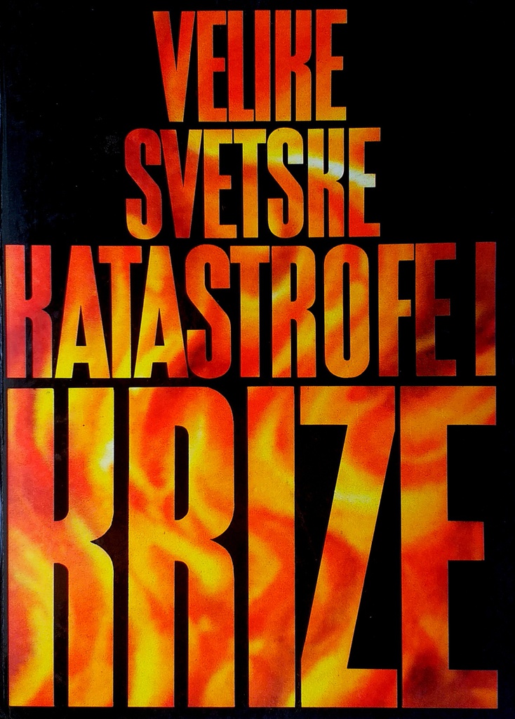 VELIKE SVETSKE KATASTROFE I KRIZE