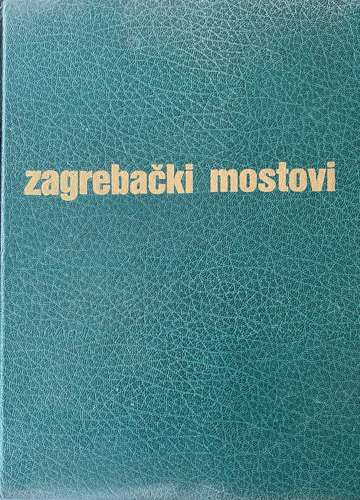 ZAGREBAČKI MOSTOVI