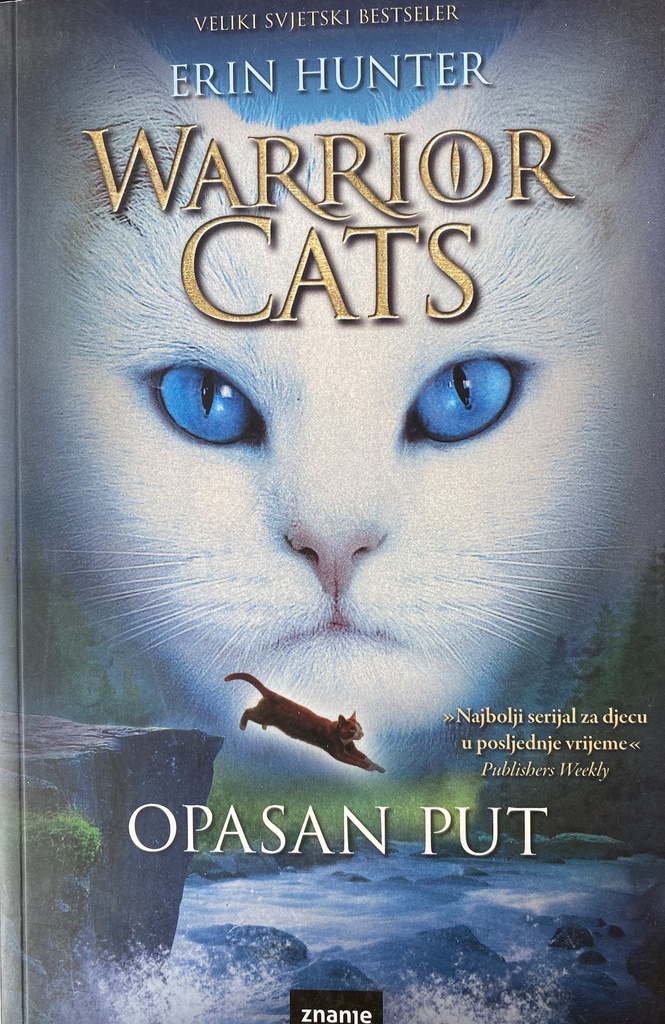 WARRIOR CATS 5 - OPASAN PUT