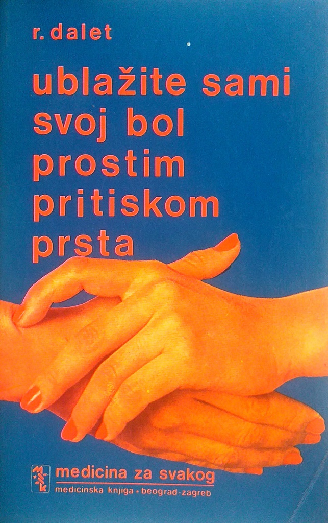 UBLAŽITE SAMI SVOJ BOL PROSTIM PRITISKOM PRSTA