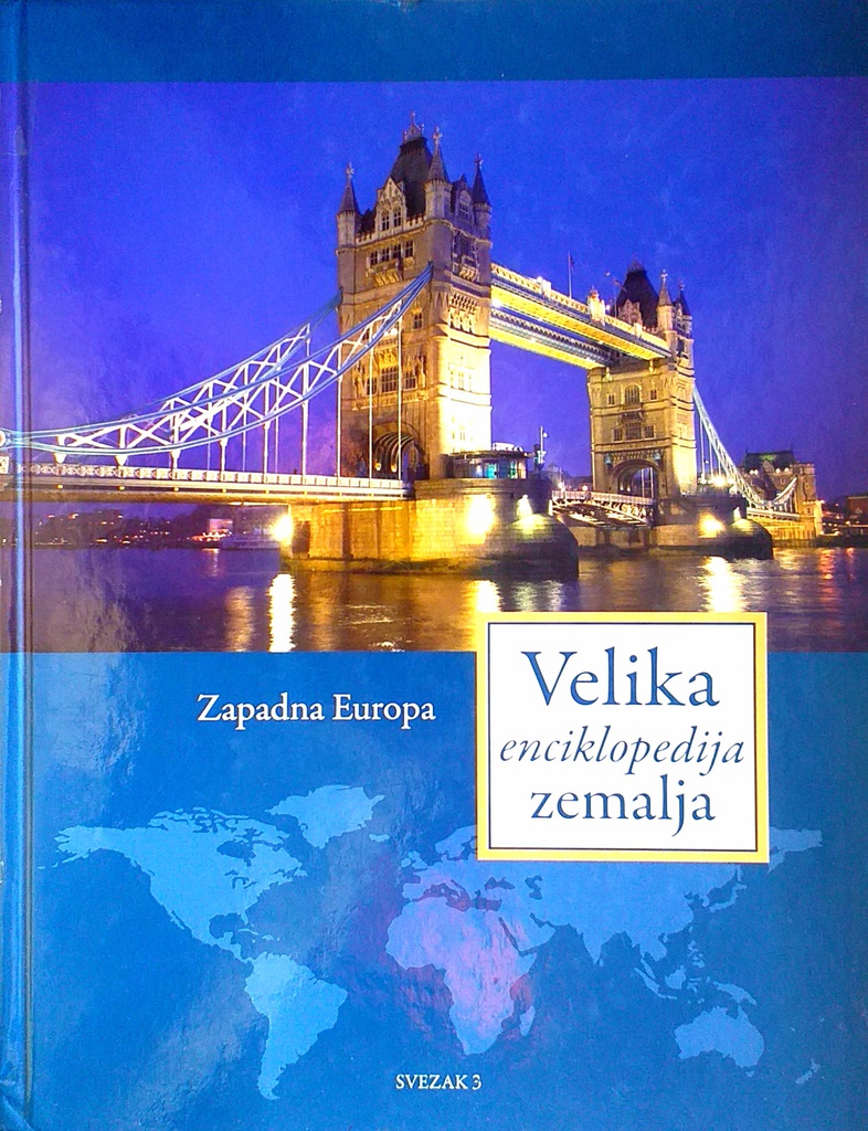 VELIKA ENCIKLOPEDIJA ZEMALJA - ZAPADNA EUROPA