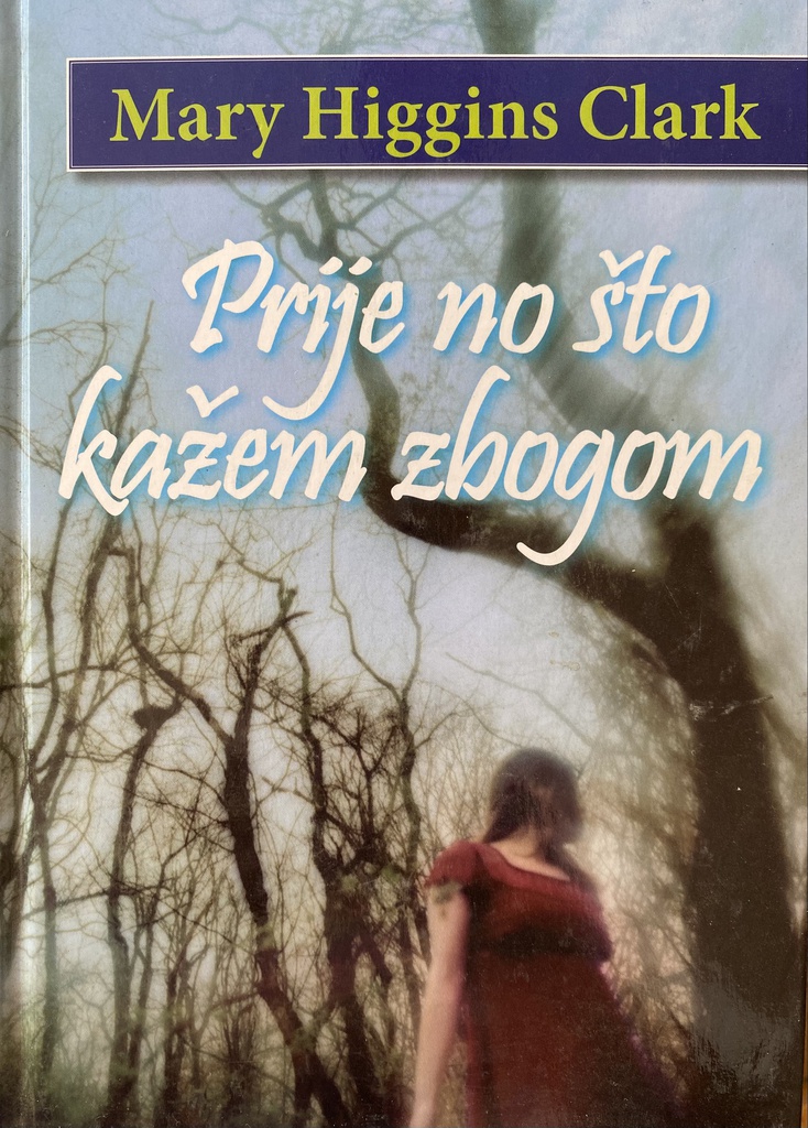 PRIJE NO ŠTO KAŽEM ZBOGOM