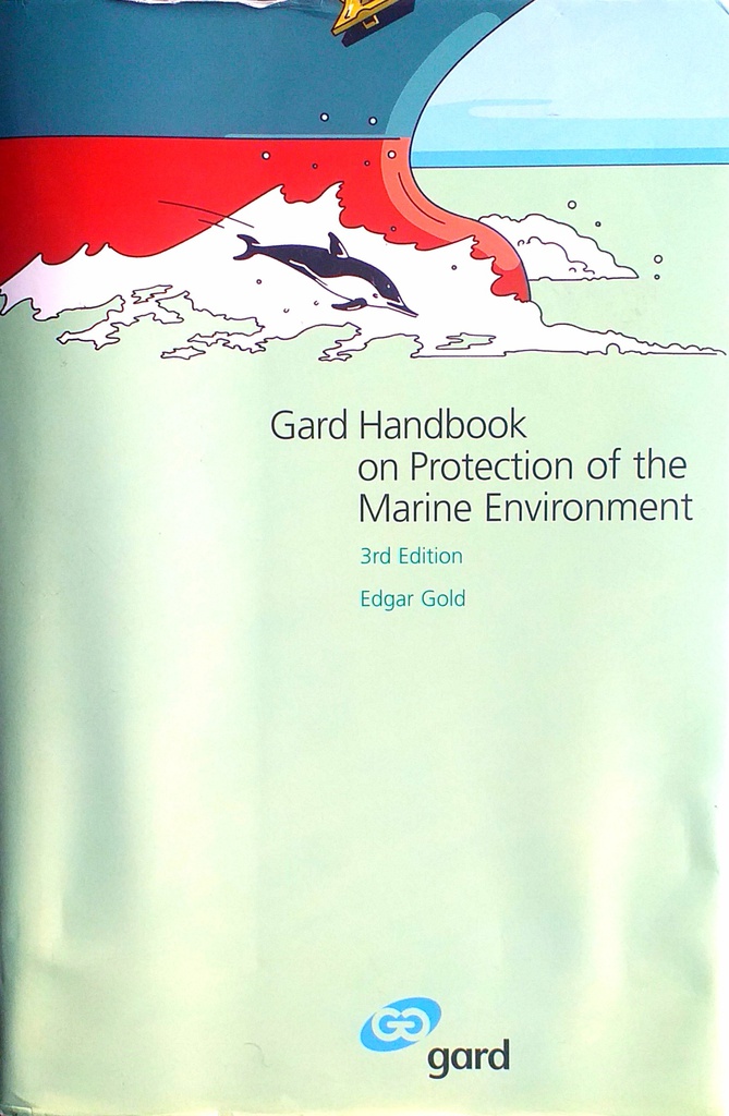 GARD HANDBOOK ON PROTECTION OF THE MARINE ENVIRONMENT