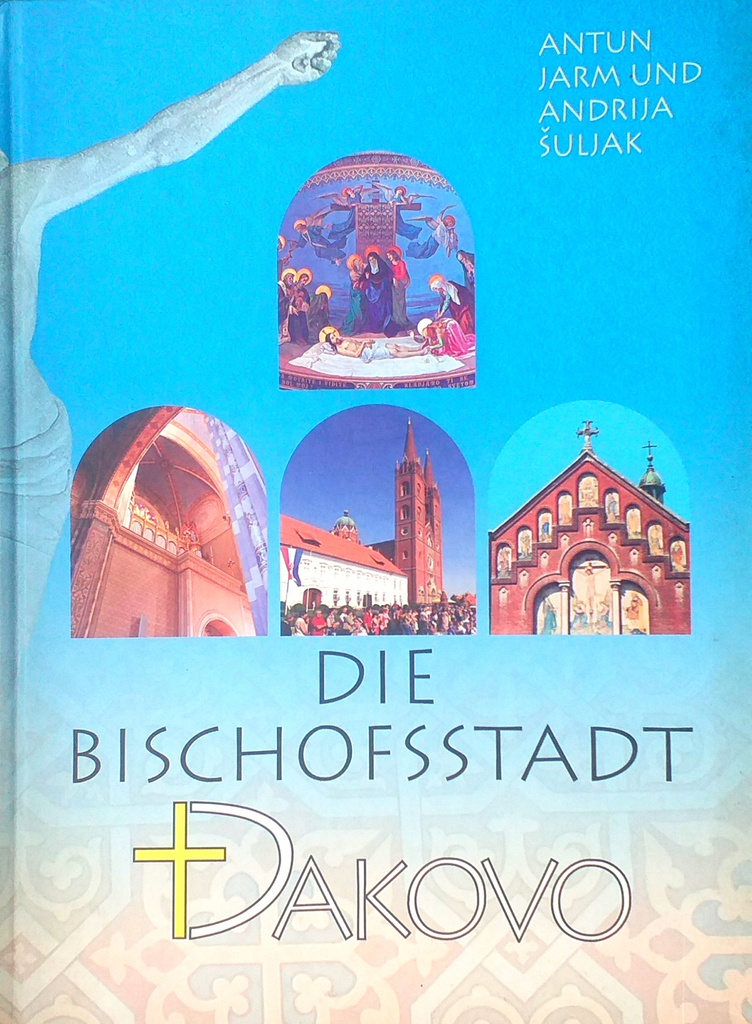 DIE BISCHOFSSTADT ĐAKOVO