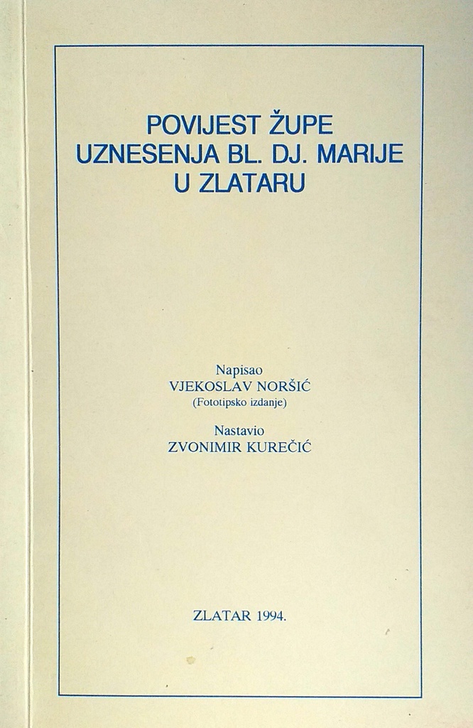 POVIJEST ŽUPE UZNESENJA BLAŽENE DJEVICE MARIJE U ZLATARU