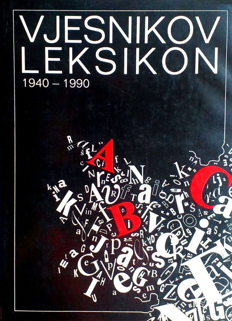 VJESNIKOV LEKSIKON 1940.-1990.