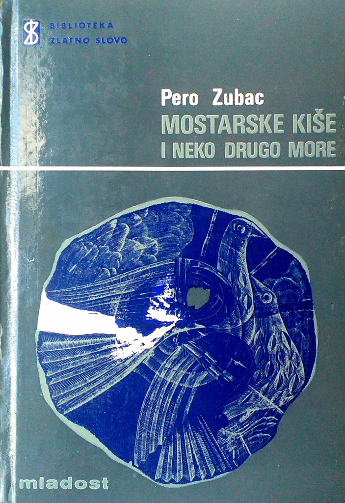 MOSTARSKE KIŠE I NEKO DRUGO MORE