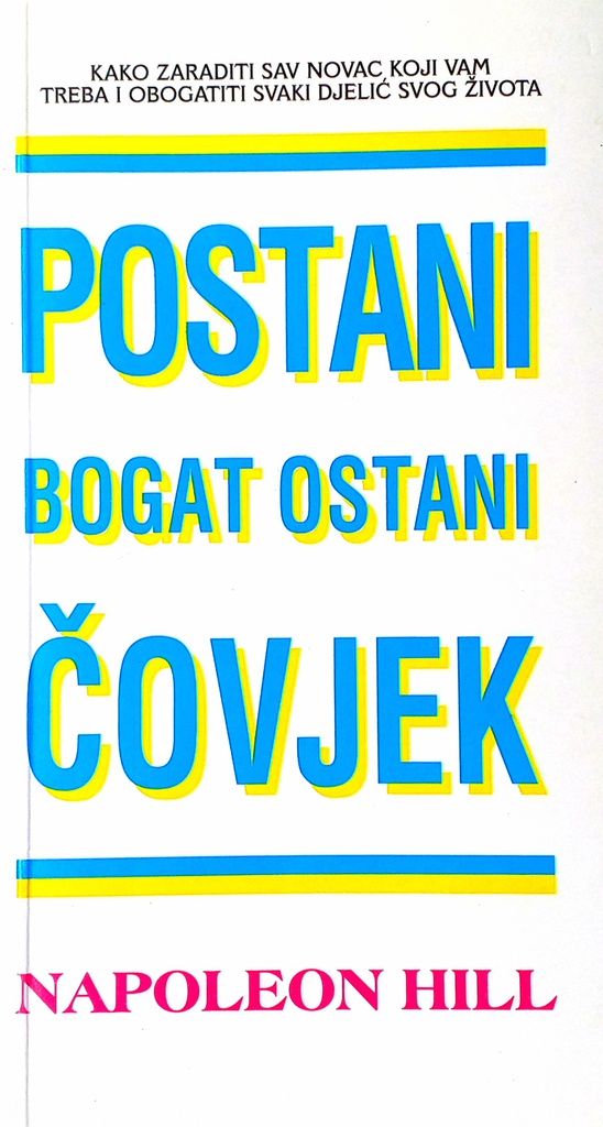 POSTANI BOGAT! OSTANI ČOVJEK